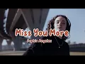Download Lagu Sophia Angeles - Miss You More (Lyrics)  | Slow Remix | Rawi Beat