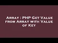 Array PHP Get Value from Array with Value of Key