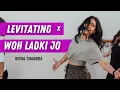Download Lagu Levitating x Woh Ladki Jo | Richa Chandra Choreography