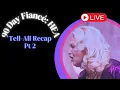 90 Day Fiance HEA Tell-All Pt 2 RECAP with Kelly