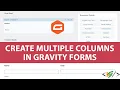 How to Create Multiple Columns in Gravity Forms in WordPress
