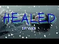 Download Lagu Healed | Love That Never Heals song (Soft version)