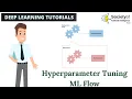Hyperparameter Tuning ML Flow Deep Learning Tutorials Society of AI