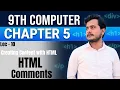 HTML Comments Creating Content with HTML 9th Computer - Chapter 5