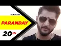 Download Lagu Paranday (Full Video) | Bilal Saeed | Latest Punjabi Song 2016 | Speed Records/Envy  presents