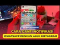 Download Lagu Cara ganti nada dering WhatsApp dengan lagu di Instagram