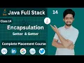 Java Encapsulation Access Modifiers Java Full Stack Development Course Java OOPs lecture 14