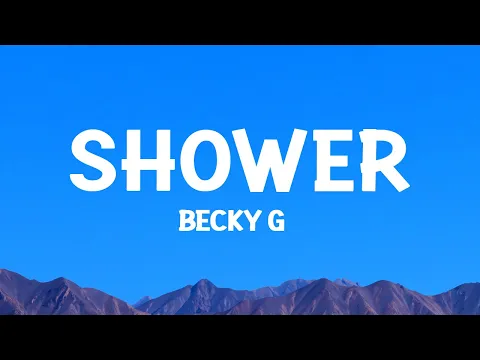 Download MP3 @beckyg  - Shower (Lyrics)