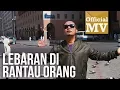 Download Lagu Shidi Data - Lebaran Di Rantau Orang  [Official Music Video]