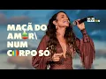 Download Lagu Ivete Sangalo - Maçã Do Amor / Num Corpo Só | Ivete Clareou (Vídeo Oficial)