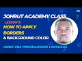 EXCEL VBA PROGRAMMING FOR BEGINNERS LESSON 8 - APPLYING BORDERS AND BACKGROUND COLOR USING VBA