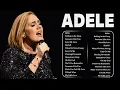 Download Lagu Adele 2025 Full Album | 1 Hour of Best Adele Songs with No Ads - The Best Of ADELE 📀