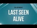 Download Lagu podcast: Last Seen Alive (2022) - HD Full Movie Podcast Episode | Film Review