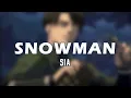 Download Lagu Sia - Snowman [Tullio Cover] (Lyrics)