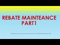 REBATE MAINTEANCE PART1