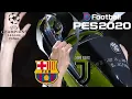 [PS4] PES 2020 UEFA Champions League Final (FC Barcelona vs Juventus Gameplay)