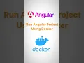 Master Docker Run Your Angular Project Like a Pro Step-by-Step Guid