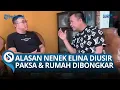 Klarifikasi Samuel soal Pengusiran Paksa Nenek Elina di Surabaya: Beli Rumah dari Elisa Sejak 2014