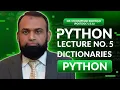Lecture 5 Python Dictionaries Explained