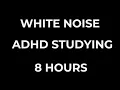 White Noise for AD Studying 8 Hours Black Screen Improve Focus Concentration Productivity
