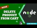 32 Delete Product Details from cart when the product is completely deleted in Express Node - NodeJS