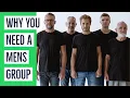 Why Should You Join A Men's Group?