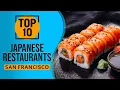 Top 10 Best Japanese Restaurants in San Francisco California
