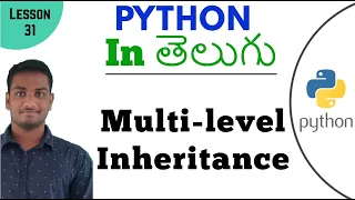 Multi-level Inheritance in python in Telugu Learn Python in Telugu Lesson - 31