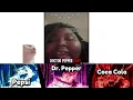 Dr Pepper Baby It's Good And Nice vs Pepsi On The Beat vs Its Coca Cola Mode