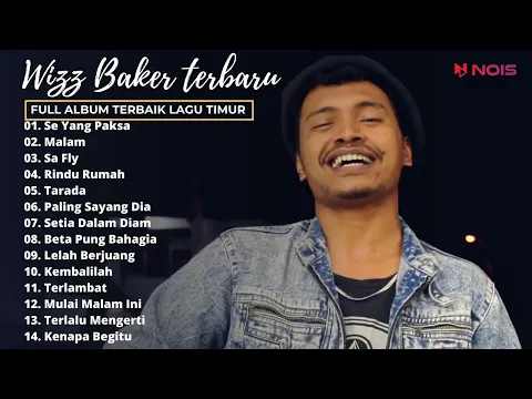 Download MP3 SE YANG PAKSA - WIZZ BAKER (FULL ALBUM WIZZ BAKER TERBAIK) | TOP LAGU TIMUR SEDIH 2022