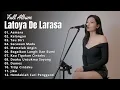 Download Lagu LATOYA DE LARASA - ASMARA | COVER AKUSTIK TERBAIK | FULL ALBUM TERBARU 2023