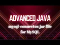 mysql-connector jar for MySql Jdbc Advanced Java
