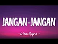 Wani Kayrie - Jangan Jangan (Official Lyric Video)