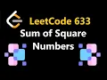 Sum of Square Numbers - Leetcode 633