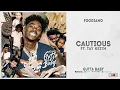 Foogiano - "CAUTIOUS" Ft. Tay Keith (Gutta Baby)
