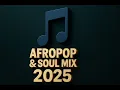 Lagu Mzansi Afro pop mix ~2025~