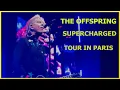 Lagu [4K] THE OFFSPRING - SUPERCHARGED TOUR PART1/2 -  PARIS LA DEFENSE ARENA( 2025 )