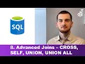 8 Advanced SQL Joins - CROSS JOIN SELF JOIN UNION UNION ALL
