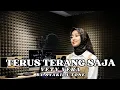 Lagu TERUS TERANG SAJA – VETY VERA | Cover by Syakila Tone