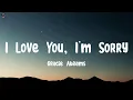 Download Lagu I Love You, I'm Sorry - Gracie Abrams (Lyrics)