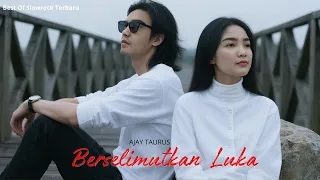 berselimutkan luka lagu sedih slow rock ballad melayu terbaru ii ajay taurus cover adiswara 