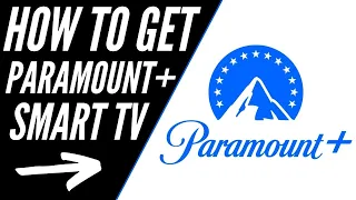 How To Get Paramount Plus on ANY Smart TV