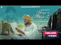 Download Lagu Maaye Ni Maaye 2 -Full Video | Kashi Nath | Sai Surinder Shah ji | Manjinder Buttar | Freak Singh