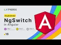NgSwitch in Angular 16 Explained by uxtrendz 2023