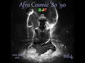 Download Lagu DJP N°64 - AFRO COSMIC 80 90 - Deejay Pallì