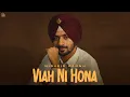 Download Lagu Viah Ni Hona - Nirvair Pannu (Official Song) Deol Harman | Juke Dock