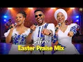 He Is Risen Easter Praise Mix 2026 Afro Gospel Praise Party Powerful Celebration Songs