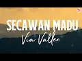 Download Lagu Via Vallen - Secawan Madu (Official Lyric Video)