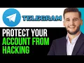 HOW TO PROTECT YOUR TELEGRAM ACCOUNT FROM HACKING IN 2025 3 SIMPLE STEPS