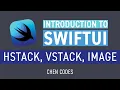Introduction to SwiftUI 2020 HStack VStack Image